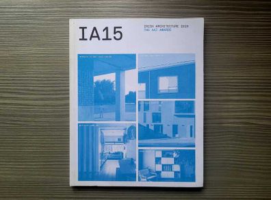 Irish Architecture 2015 The AAI Awards (IA15)