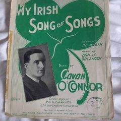 Vintage 1917 Sheet Music, My Irish Song of Songs by Al Dubin & Dan J Sullivan, sung by Cavan O Connor