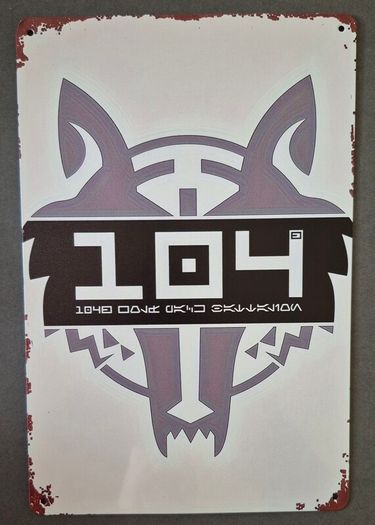 Vintage Style Metal Sign. Star Wars , 104th battalion.