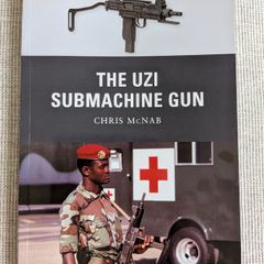 The Uzi Submachine Gun - Chris McNab - Osprey Weapon 12 - 2011 First Edition