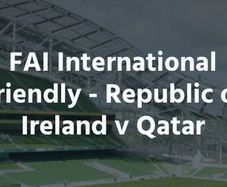 Ireland vs Qatar 28th of May 2 Tickets