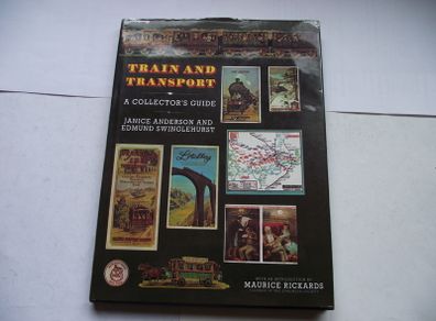 'train And Transport: A Collector's Guide' By J. Anderson & E. Swinglehurst