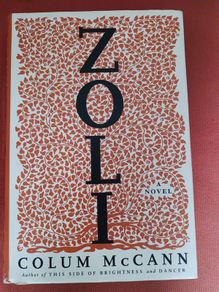 Colum McCann / ZOLI / 2006/ 1st American edition