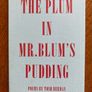 Tosh Berman - The Plum in Me. Blum's Pudding Image 2