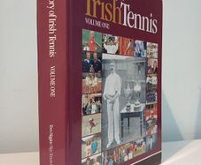 The History of Irish Tennis Volume One by Tom Higgins