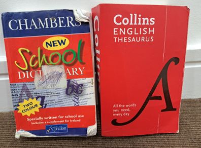 Chambers School Dictionary and Collins English Thesauras