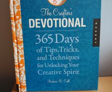 The Crafter's Devotional: 365 Days of Tips, Tricks, and Techniques for Unlocking Your Creative Spirit (The Devotional Series)