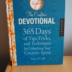 The Crafter's Devotional: 365 Days of Tips, Tricks, and Techniques for Unlocking Your Creative Spirit (The Devotional Series)