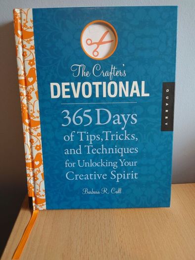 The Crafter's Devotional: 365 Days of Tips, Tricks, and Techniques for Unlocking Your Creative Spirit (The Devotional Series)