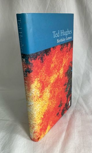 Ted Hughes - Birthday Letters