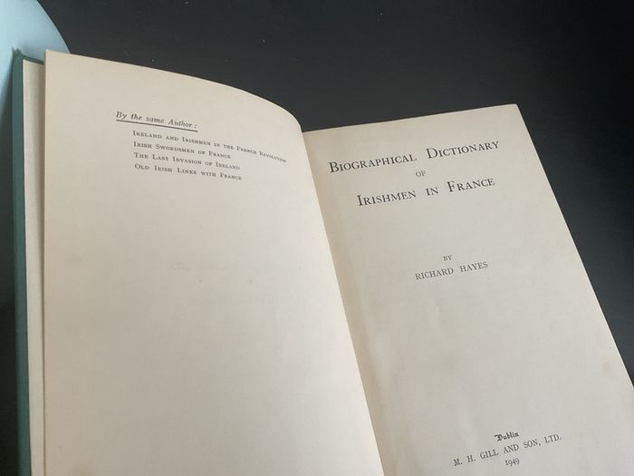Biographical dictionary of Irishmen in France by Richard Hayes. Irish history books