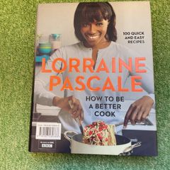 Lorraine Pascal How to be a better cook