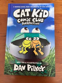 Cat Kid Comic Club Perspectives by Dav Pilkey