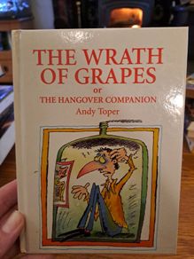 The Wrath of Grapes Or The Hangover Companion Andy Toper