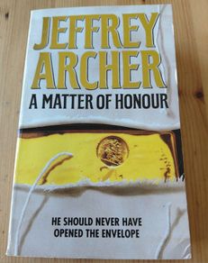 A Matter of Honour.  Jeffrey Archer