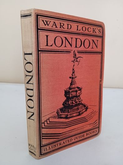 Ward Lock's Guide to London with Large Section Plans of Central London; Map of London and Twelve Miles Round (PT256)