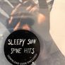 Sleepy Sun - Spine Hits (First Press Limited with Numbered Print) Image 2