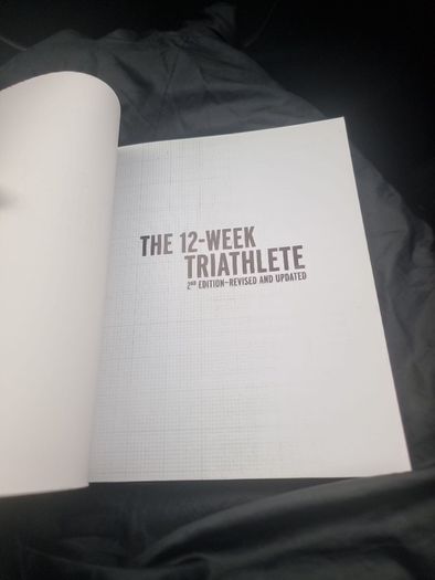 Tom Holland  The 12 Week Triathlete, 2nd Edition-Revised and Updated: Everything You Need to Know to Train and Succeed in Any Triathlon in Just Three Months - No Matter Your Skill Level