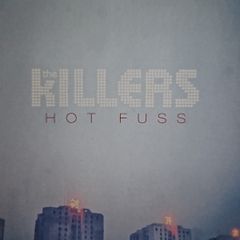 Killers - Hot Fuss.