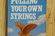 Pulling Your Own Strings: How to Stop Being a Victim and Take Control of Your Life by Dr. Wayne W. Dyer