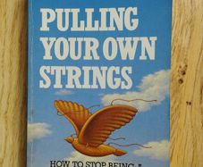 Pulling Your Own Strings: How to Stop Being a Victim and Take Control of Your Life by Dr. Wayne W. Dyer
