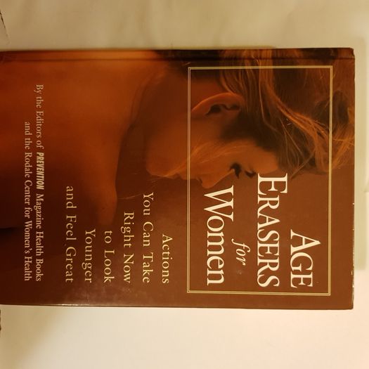 Age Erasers For Women By The  Editors Of  Prevention Magazine  Health  Books.  650 pages.
