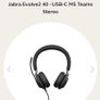Jabra Evolve2 40 - USB-C MS Teams Stereo Image 10