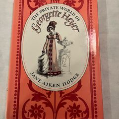 The Private World of Georgette Heyer