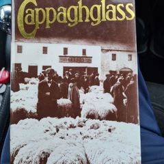 CAPPAGHGLASS.  By Peter Somerville-large. First Edition. Hardback. C/w Dustjacket. In Good Condition.