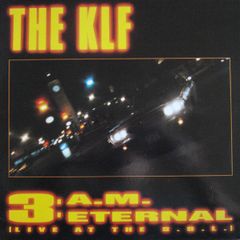 The Klf-3,am Eternal   (live)
