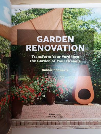 SALE! Garden Renovation: Transform Your Yard Into the Garden of Your Dreams by Bobbie Schwartz (Timber Press) 2017
