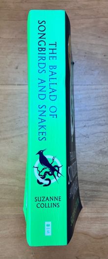Hunger Games Prequel, The Ballad Of Songbirds And Snakes by Suzanne Collins