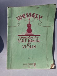 Wessely: A Comprehensive Scale Manual .Violin Scales 1928