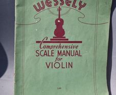 Wessely: A Comprehensive Scale Manual .Violin Scales 1928