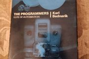 The Programmers. Elite Of Automation. By Karl Bednarik. Hardback With Dustjacket English First Edition. See Photos For Same.