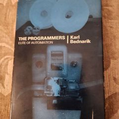 The Programmers. Elite Of Automation. By Karl Bednarik. Hardback With Dustjacket English First Edition. See Photos For Same.