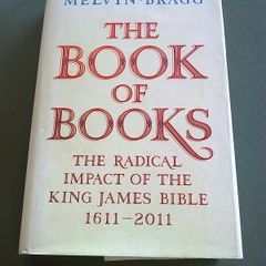 The book of books The radical impact of the King James Bible 1611-2011