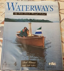 Waterways: By Steam Launch Through Ireland by Dick Warner & Niall Fallon