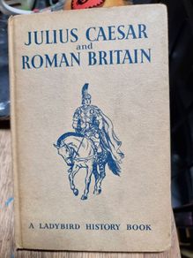 Julius Caesar and Roman Britain ladybird history