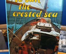 To Sail The Crested Sea - W.M. Nixon