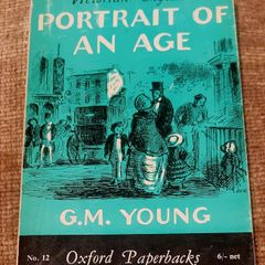 Portrait of an Age. G.M Young