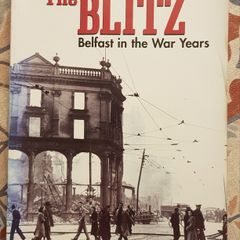 The Blitz: Belfast In The War Years by Brian Barton