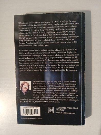 Every Dark Hour - A History of Kilmainham Jail by Niamh O'Sullivan