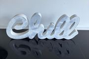 Chill Wooden Sign