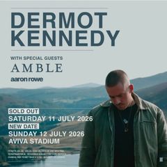 Tickets to Dermot Kennedy with Amble, 11th July