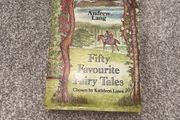 Andrew Lang "Fifty Favourite Fairy Tales"