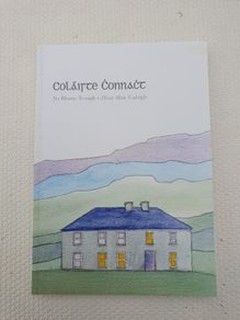 Colairte Connact - Na Blianta Tosaigh i dTuar Mhic Eadaigh.