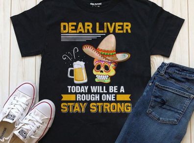Dear liver funny t-shirt