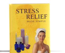 Stress Relief Made Simple - Sue George