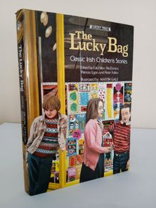 The Lucky Bag: Classic Irish Children's stories Introduced by Eilis Dillon (PT203)